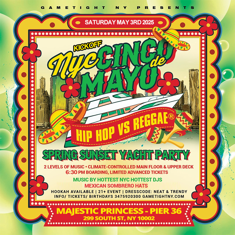 NYC CINCO DE MAYO HIP HOP VS. REGGAE® SUNSET MAJESTIC PRINCESS PIER 36