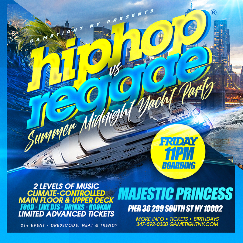 Buy tickets for FRIDAY NYC HIPHOP VS. REGGAE® CRUISE MAJESTIC PRINCESS SUMMER YACHT PARTY FRIDAY NYC HIPHOP VS. REGGAE® CRUISE MAJESTIC PRINCESS SUMMER YACHT PARTY