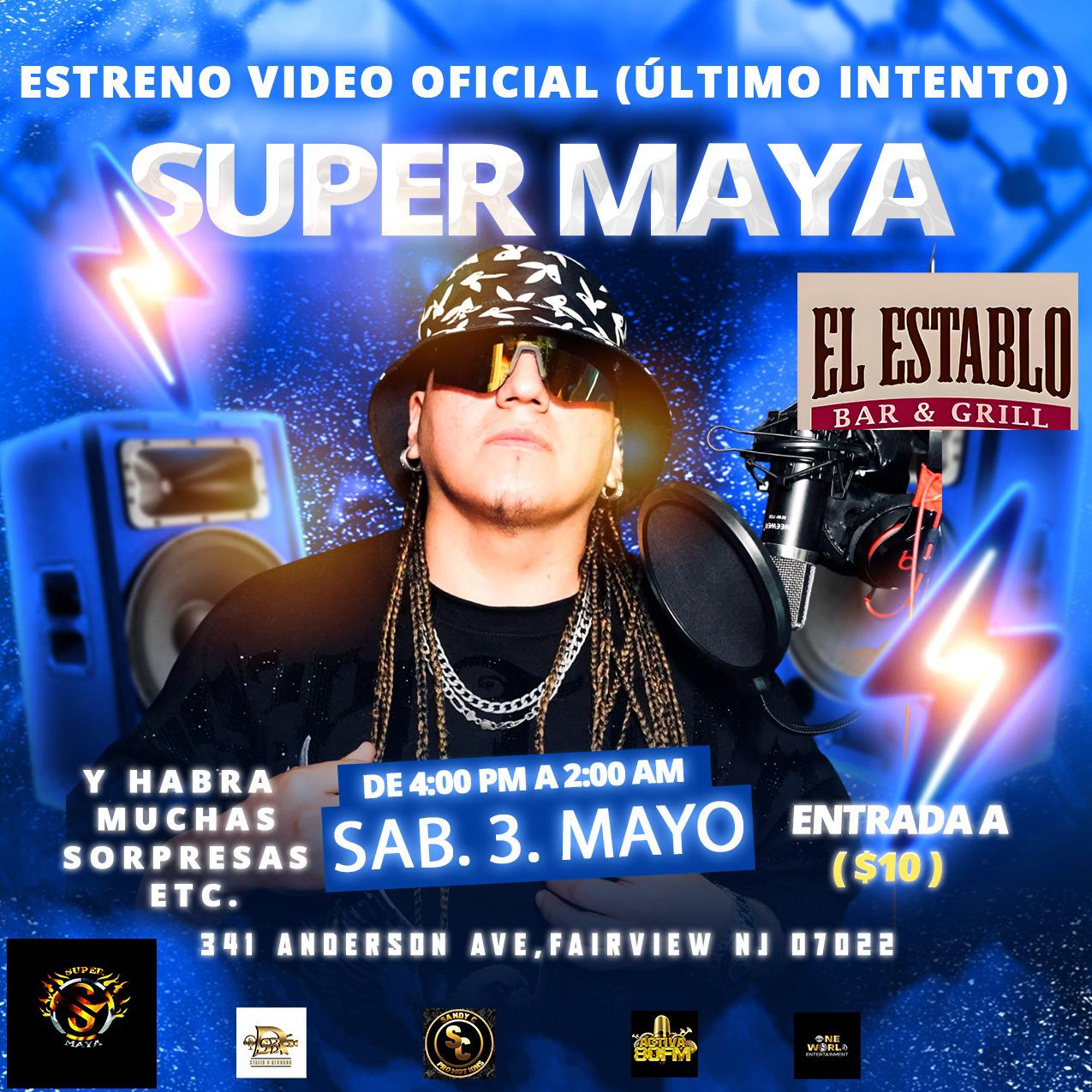 Super Maya - ESTRENO VIDEO OFICIAL (ULTIMO INTENTO) 